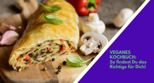 Veganes Kochbuch für gesunden Ernährungsplan nutzen